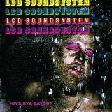 LCD Soundsystem - Bye Bye Bayou