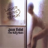 Jason Vivone & the Billy Bats - Lather Rinse Repeat