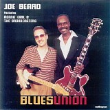 Joe Beard Feat. Ronnie Earl & the Broadcasters - Blues Union