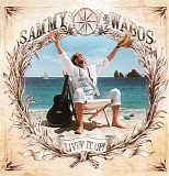 Sammy Hagar & the Wabo's - Livin' It Up!