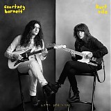 Courtney Barnett And Kurt Vile - Lotta Sea Lice (ft. Kurt Vile)