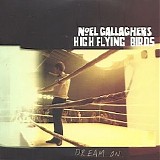 Noel Gallagher's High Flying Birds - Dream On (Promo CD)