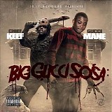 Gucci Mane & Chief Keef - Big Gucci Sosa