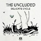 The Uncluded - Delicate Cycle