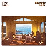 Tiny Ruins - Olympic Girls