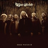 The Magpie Salute - High Water II