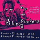 Killers & Rockers - I Always DJ Naked EP