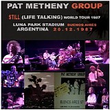Pat Metheny Group - 1987-12-20 - Luna Park Stadium, Buinos Aires, Argentina
