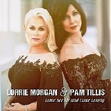 Lorrie Morgan & Pam Tillis - Come See Me And Come Lonely