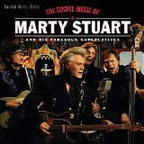 Marty Stuart & His Fabulous Superlatives - The Gospel Music of Marty Stuart (Live)