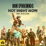 DJ Fresh feat. Rita Ora - Hot Right Now (Single)