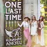 Runaway Angel - One Last Time (Single)