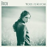Birdy - Words As Weapons (Single)