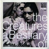 The Creatures - A Bestiary Of...The Creatures