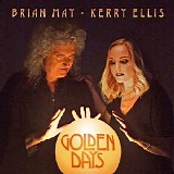 Brian May & Kerry Ellis - Golden Days