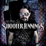 Shooter Jennings - The Other Life