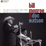 Doc Watson & Bill Monroe - Live Duets