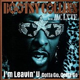 Bootsy Collins & MC Lyte - I'm Leavin'U (Single)