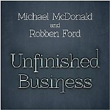 Michael Mcdonald & Robben Ford - Unfinished Business