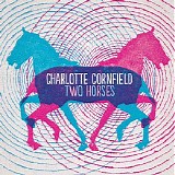 Charlotte Cornfield - Two Horses