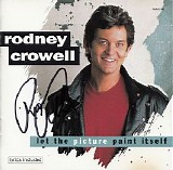 Rodney Crowell - Let The Picture Paint Itself