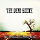 The Dead South - The Ocean Went Mad and We Were to Blame