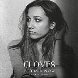 Cloves - Better Now (Acoustic)