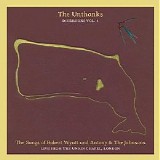 The Unthanks - Diversions Vol 1. The Songs of Robert Wyatt and Anthony & The Johnsons