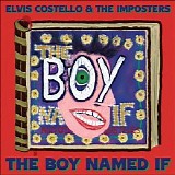 Elvis Costello - The Boy Named If