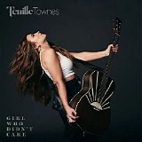 Tenille Townes - Girl Who Didn't Care (Single)