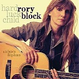 Rory Block - Hard Luck Child