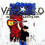 Aaron Watson - Vaquero