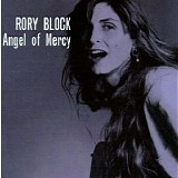 Rory Block - Angel Of Mercy