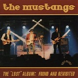 The Mustangs - The Lost Album - Found And Revisited