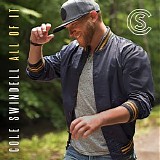 Cole Swindell - All of It