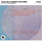 The Vamps, Felix Jaehn & Alok - All The Lies (Remixes)