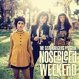 The Coathangers - Nosebleed Weekend