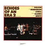 Stanley Clarke, Nancy Wilson, Joe Henderson, Chick Corea & Lenny White - Echoes of an Era 2