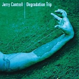 Jerry Cantrell - Degredation Trip