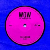 Zara Larsson; Sabrina Carpenter - WOW (feat. Sabrina Carpenter) (Remix)