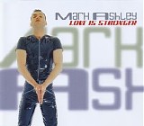 Mark Ashley - Love Is Stronger