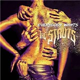 The Struts - Everybody Wants (2016 US Reissue)