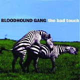 Bloodhound Gang - The Bad Touch - EP