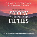 Craig Duncan & the Appalachian Orchestra - Smoky Mountain Fifties