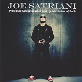 Joe Satriani - Professor Satchafunkilus And The Musterion Of Rock