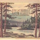 Jim Lauderdale & Ralph Stanley & the Clinch Mountain Boys - Lost in the Lonesome Pines