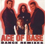 Ace Of Base - Dance Remixes