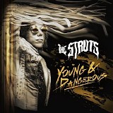 The Struts - Young & Dangerous