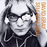 David Gray - Sell, Sell, Sell