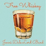 Jenni Dale Lord Band - Free Whiskey